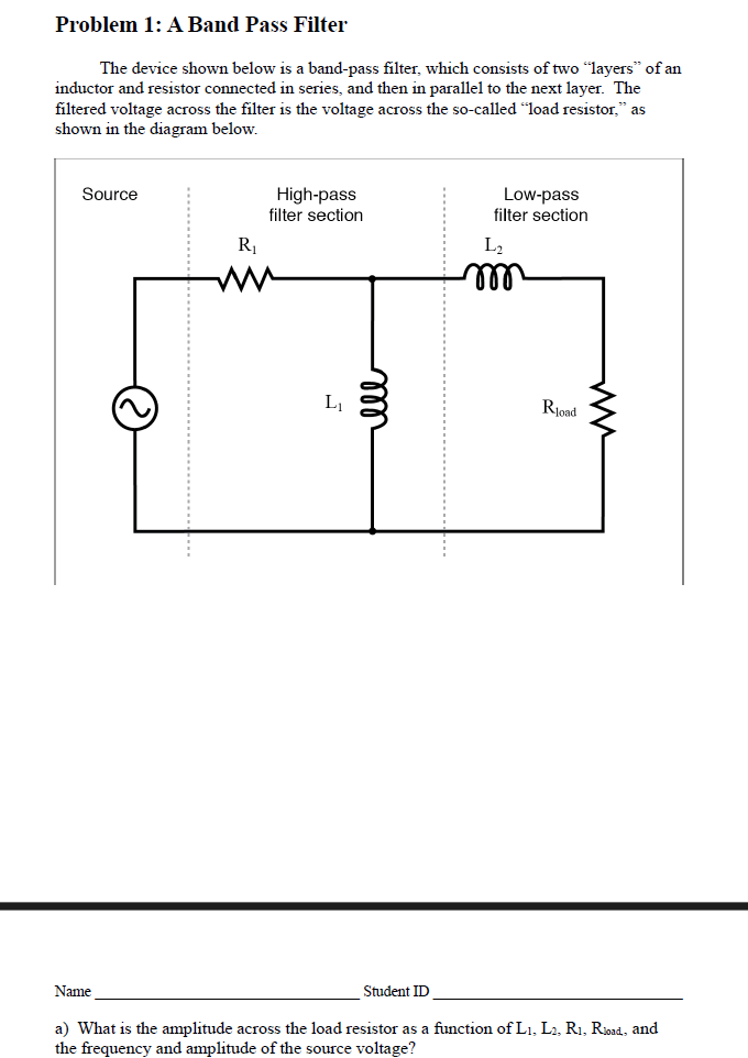 Problem 1: A Band Pass Filter b) ﻿What is the | Chegg.com