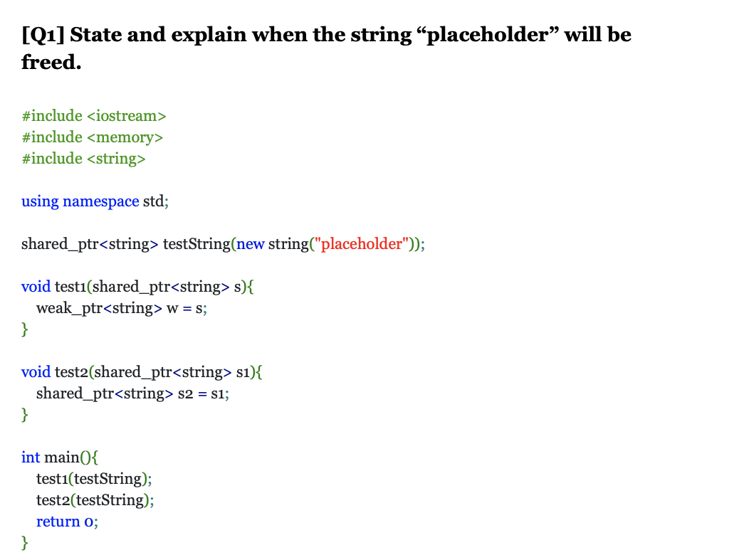 Solved [Q1] State and explain when the string “placeholder”