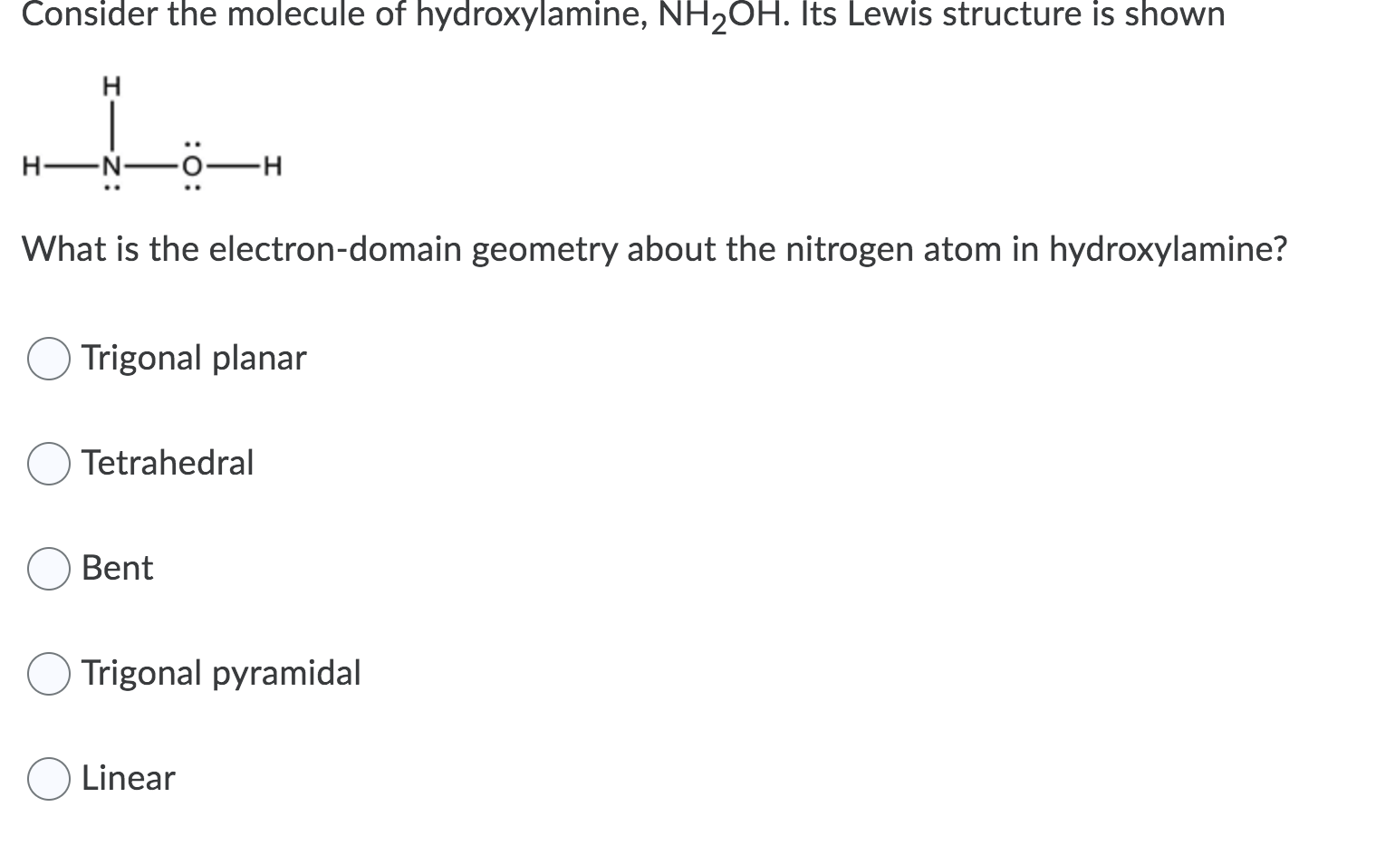 Solved Consider the molecule of hydroxylamine, NH2OH. Its