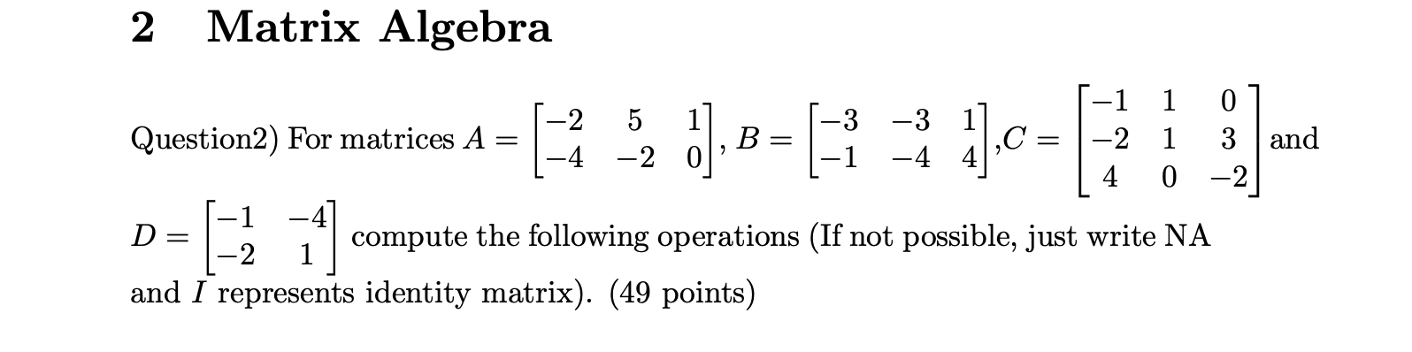 Solved Find A) I.C = B) D.(2.A) = C) For matrix A and B show | Chegg.com