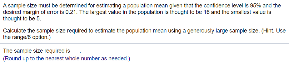 Solved A sample size must be determined for estimating a | Chegg.com