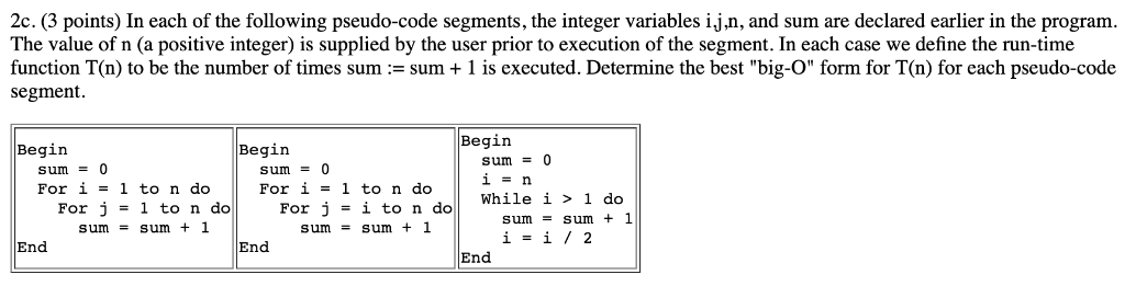 Solved 2c. (3 points) In each of the following pseudo-code | Chegg.com