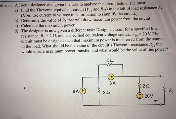 Solved Blem 1 A Circuit Designer Was Given The Task To | Chegg.com