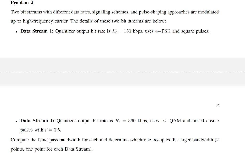 Solved Problem 4 Two bit streams with different data rates, | Chegg.com