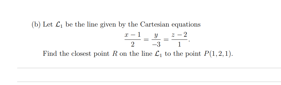 Solved Let L1 Be The Line Given By The Cartesian Equationsx