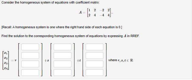 Solved Consider the homogeneous system of equations with