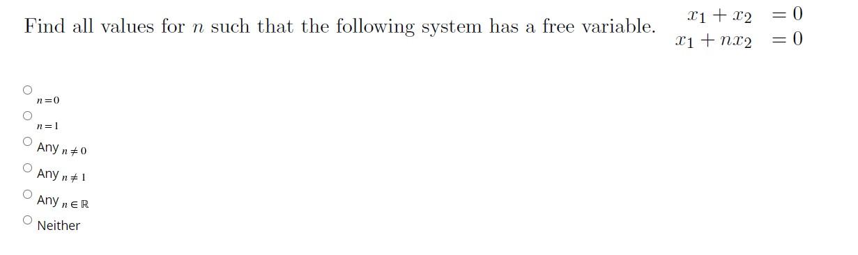 Solved Find all values for n such that the following system | Chegg.com