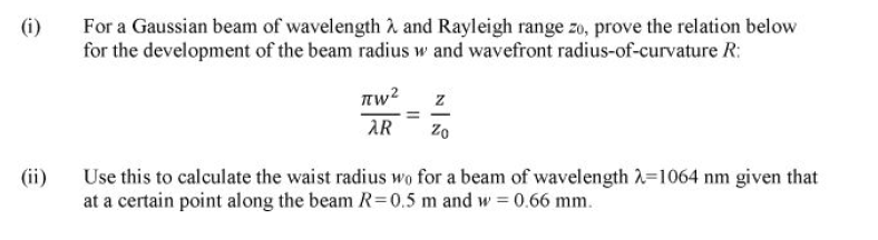Solved (1) For a Gaussian beam of wavelength 2 and Rayleigh | Chegg.com