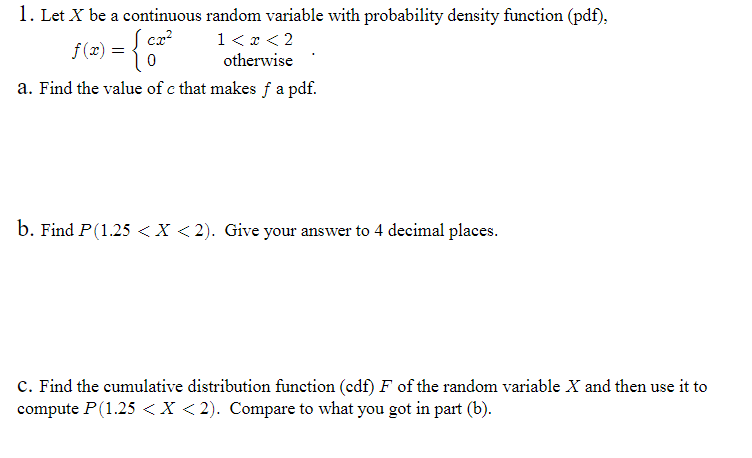 Solved 1. Let X be a continuous random variable with | Chegg.com