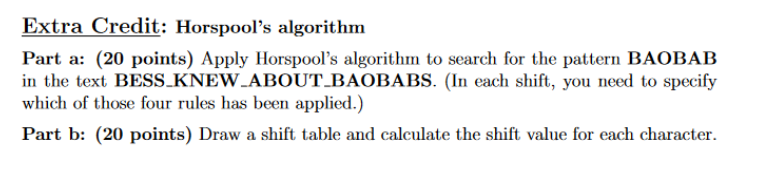 Solved Extra Credit: Horspool's algorithm Part a: (20 | Chegg.com