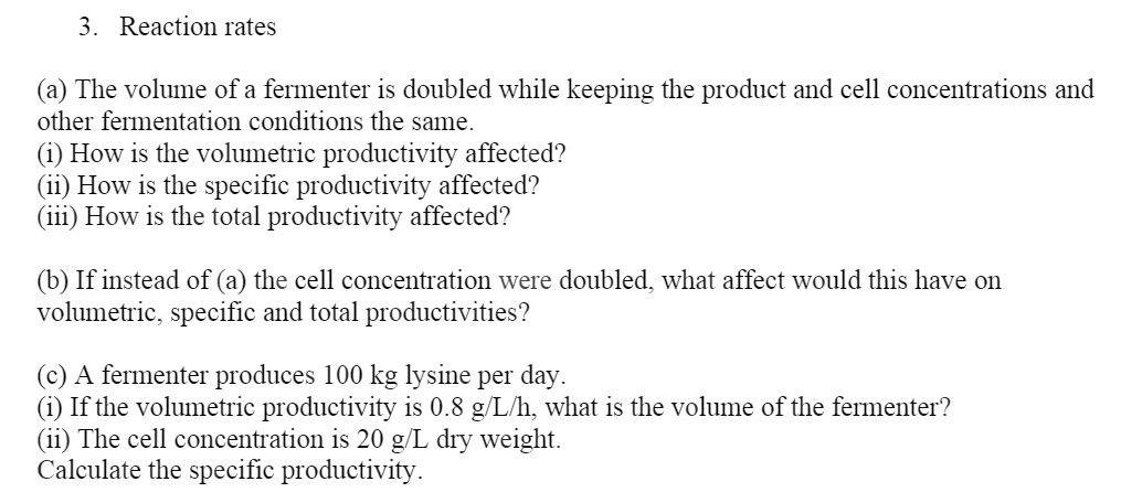 Solved 3. Reaction rates (a) The volume of a fermenter is | Chegg.com