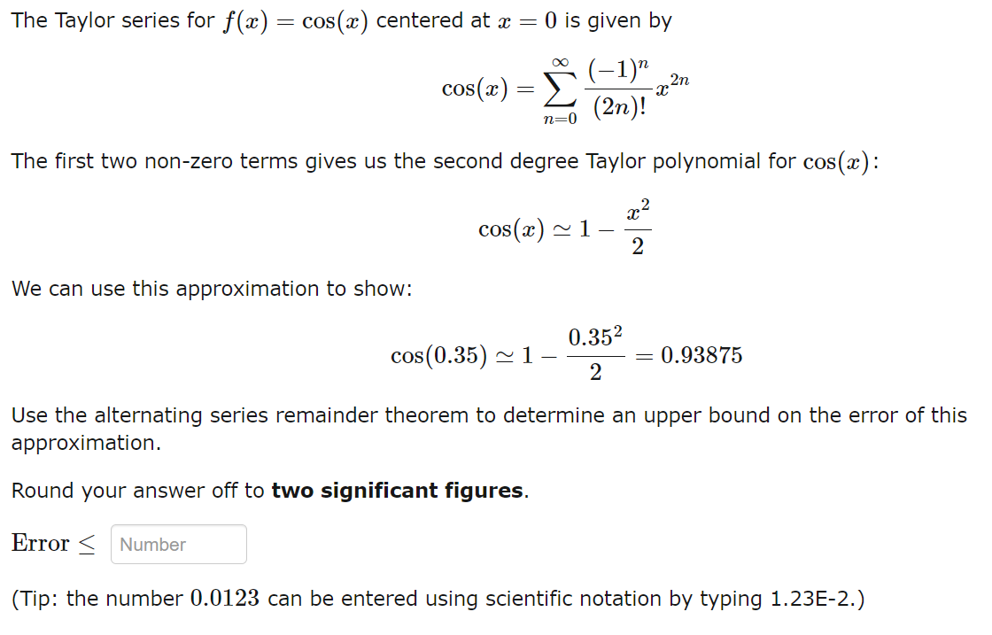 Solved The Taylor series for f(x) cos(x) centered at x = 0 | Chegg.com