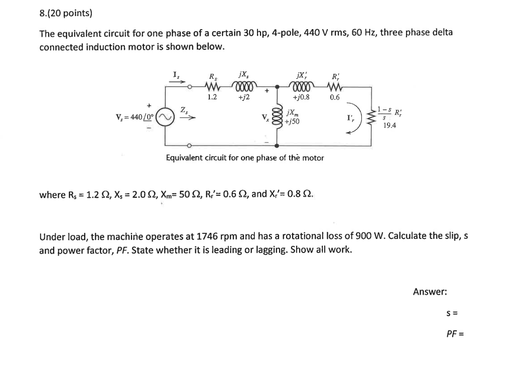 Solved 8.(20 points) The equivalent circuit for one phase of | Chegg.com