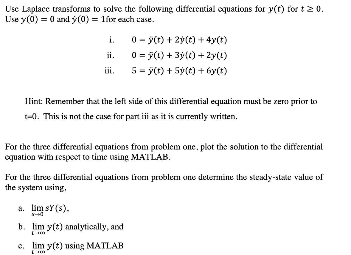 Solved Use Laplace Transforms To Solve The Following Diff Chegg Com