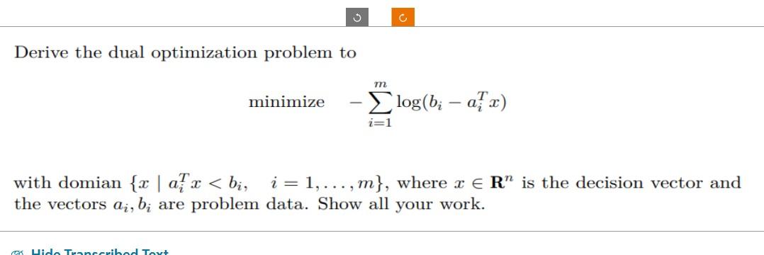 Solved Derive the dual optimization problem to minimize | Chegg.com