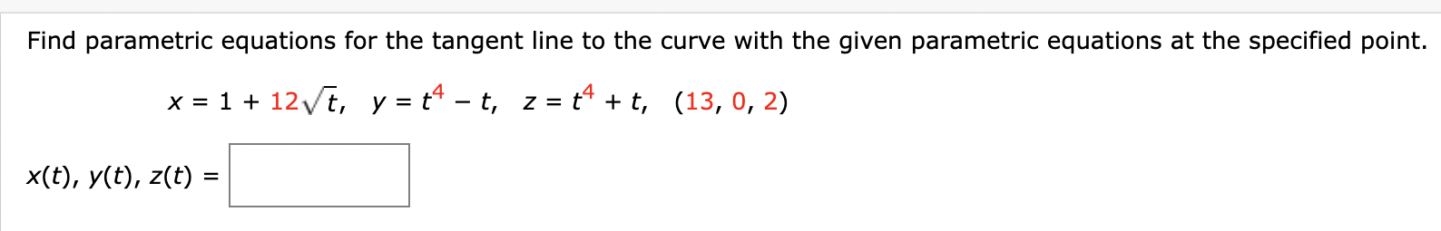 Solved Find Parametric Equations For The Tangent Line To The | Chegg.com