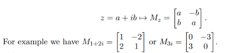 Solved Complex numbers have a representation as two by two | Chegg.com