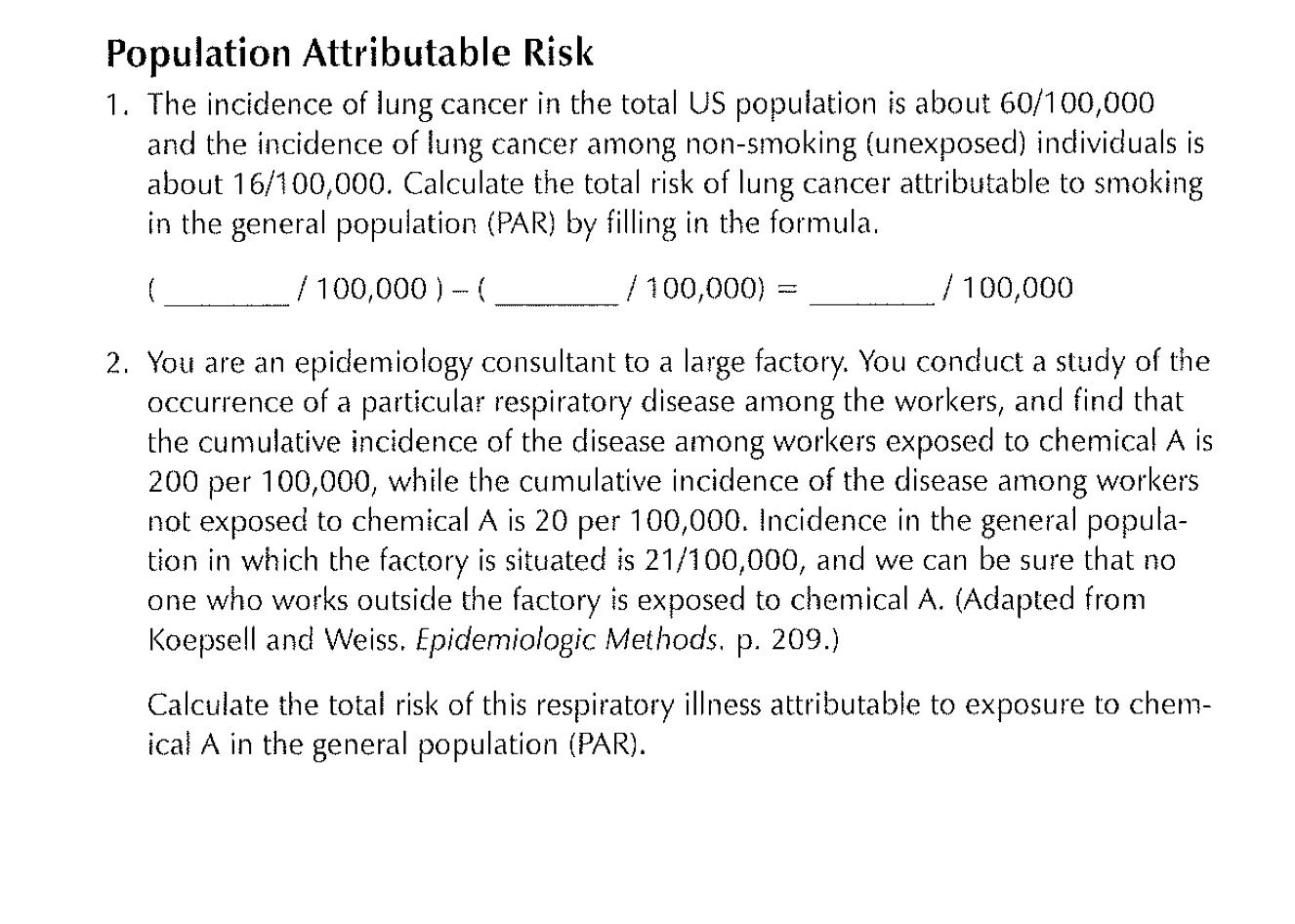 Solved Population Attributable Risk 1. The incidence of lung