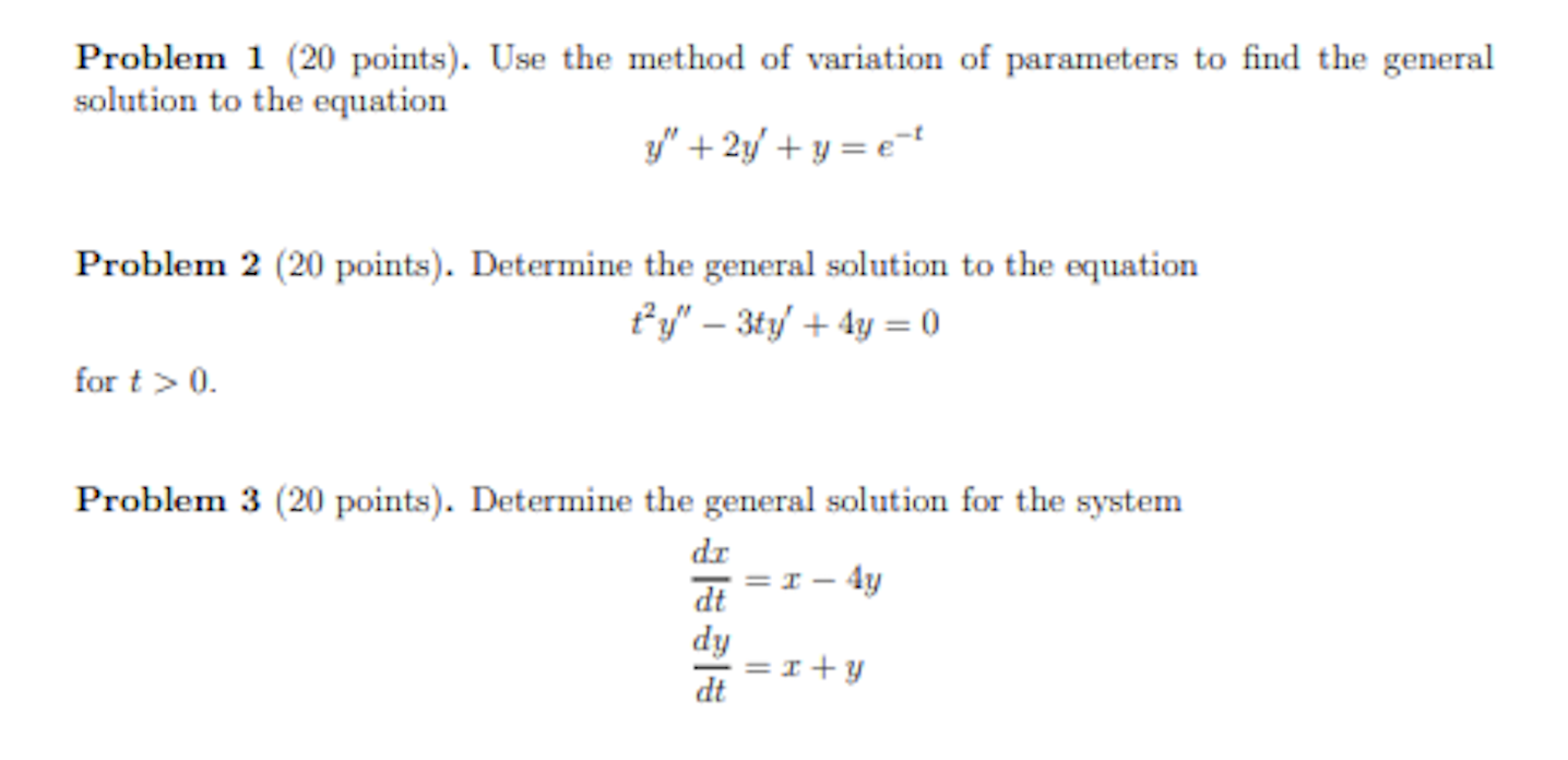 Solved Problem 1 (20 points). Use the method of variation of | Chegg.com