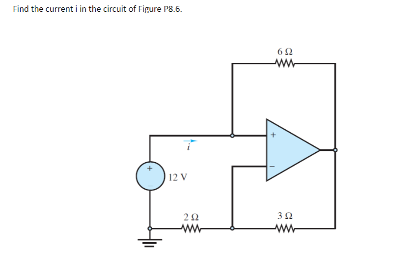 Solved Find the current i in the circuit of Figure P8.6. | Chegg.com