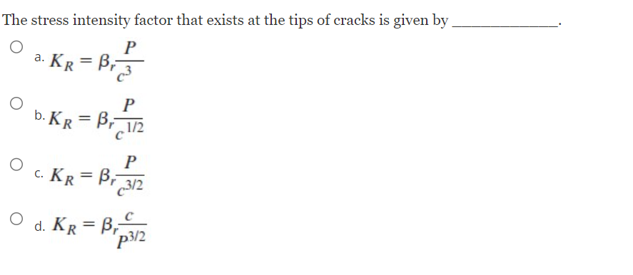 Solved The stress intensity factor that exists at the tips | Chegg.com