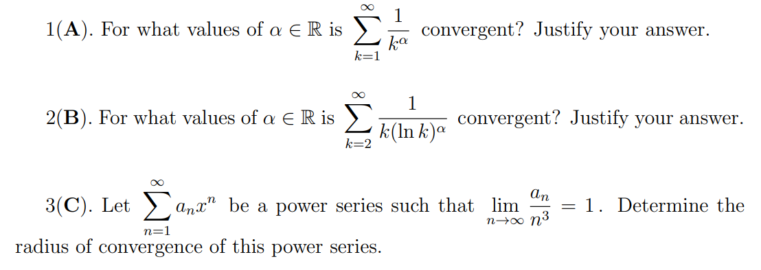 Solved 1 (A). For what values of α∈R is ∑k=1∞kα1 convergent? | Chegg.com