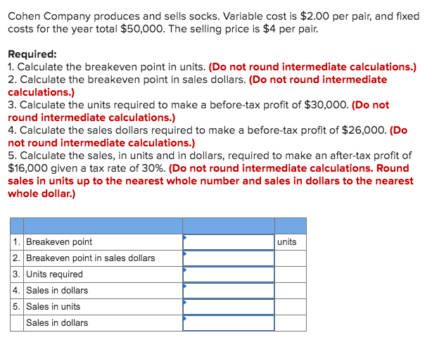 Solved Cohen Company Produces And Sells Socks Variable Cost 7305