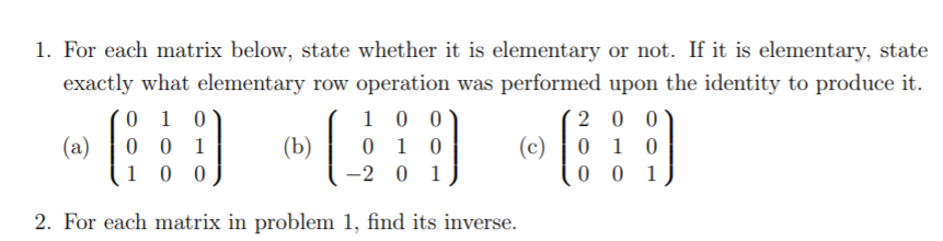 Solved 1. For each matrix below, state whether it is | Chegg.com