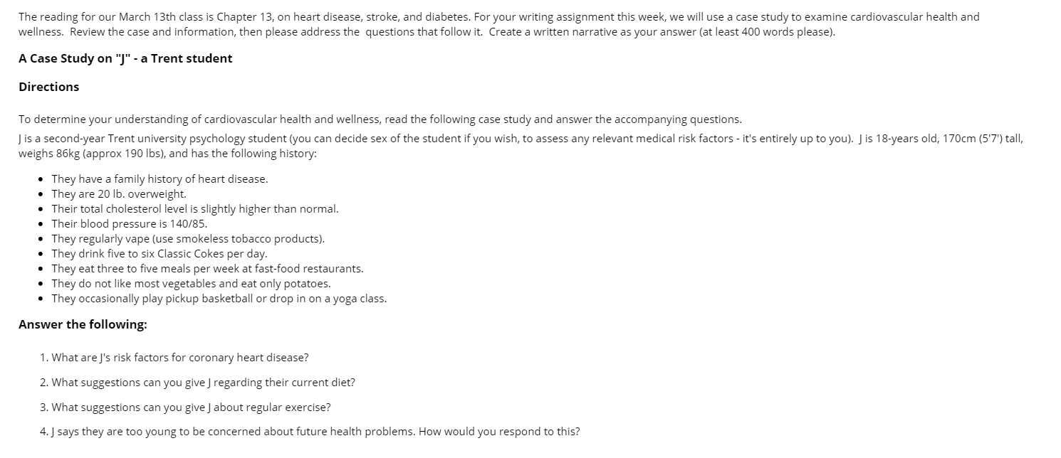 The reading for our March 13th class is Chapter 13, on heart disease, stroke, and diabetes. For your writing assignment this