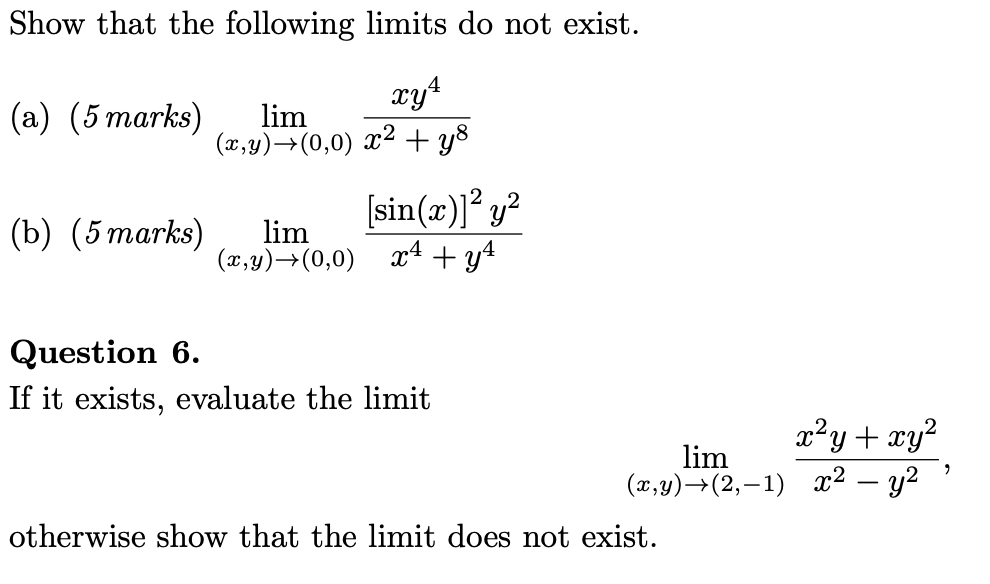 Solved Show that the following limits do not exist. (a) (5 | Chegg.com