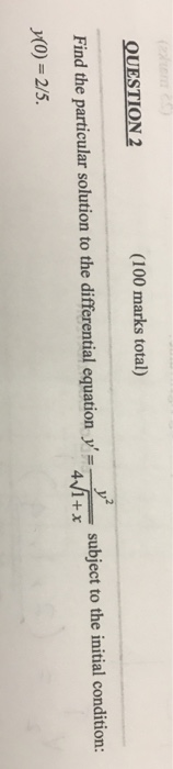 Solved QUESTION 2 Find the particular solution to the | Chegg.com