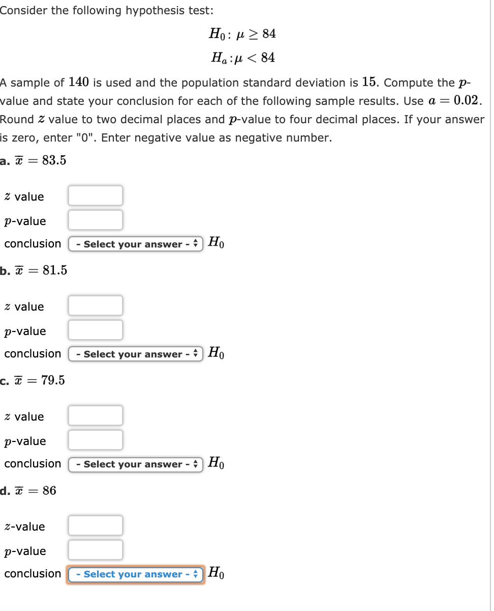 Solved Consider the following hypothesis test: Ho:u > 84 | Chegg.com