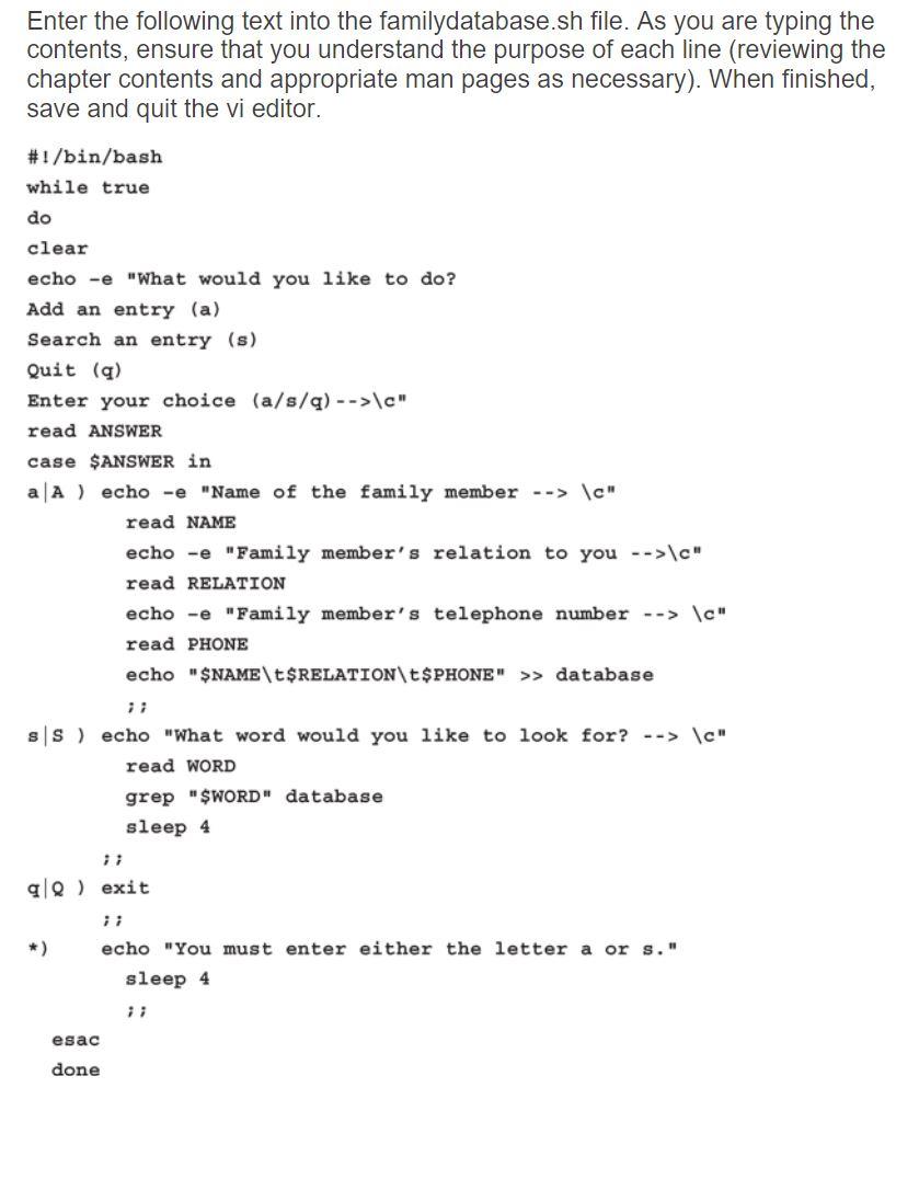 Solved Enter the following text into the familydatabase.sh