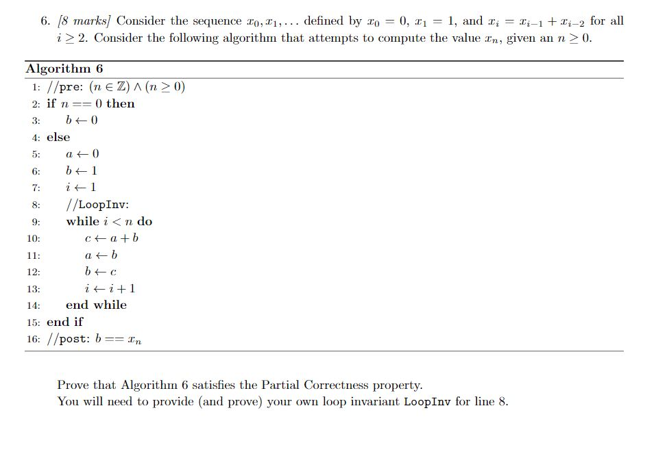 6. 18 marks Consider the sequence 10, 11, ... defined by 10 = 0,01 = 1, and I = -1 +14-2 for all i > 2. Consider the followin