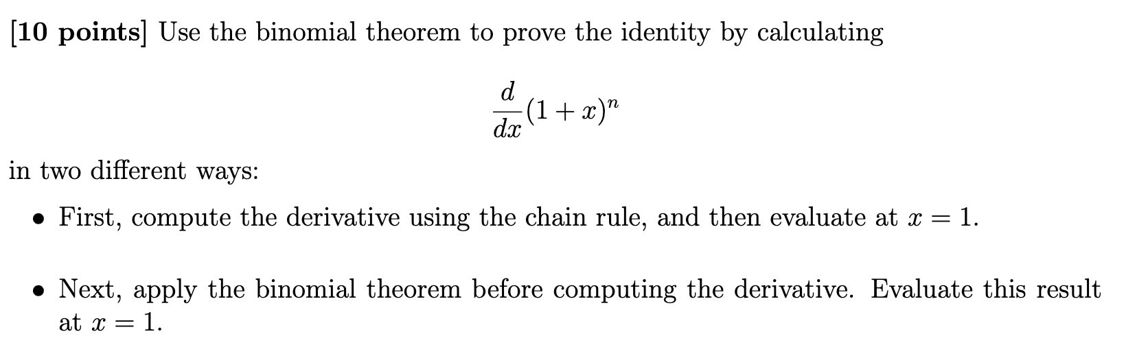 Solved [10 Points] Use The Binomial Theorem To Prove The | Chegg.com