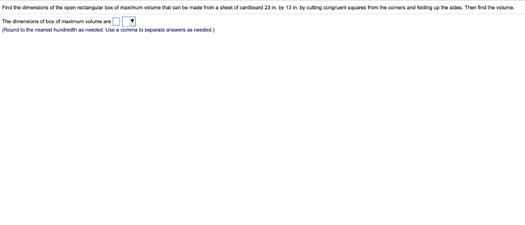 Solved Find the dimensions of the open rectangular box of | Chegg.com