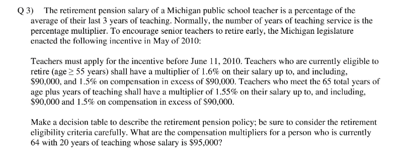 Solved Q3) The retirement pension salary of a Michigan | Chegg.com