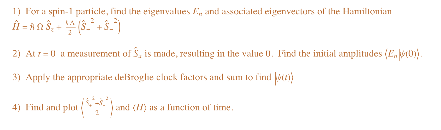 1 For A Spin 1 Particle Find The Eigenvalues En Chegg Com