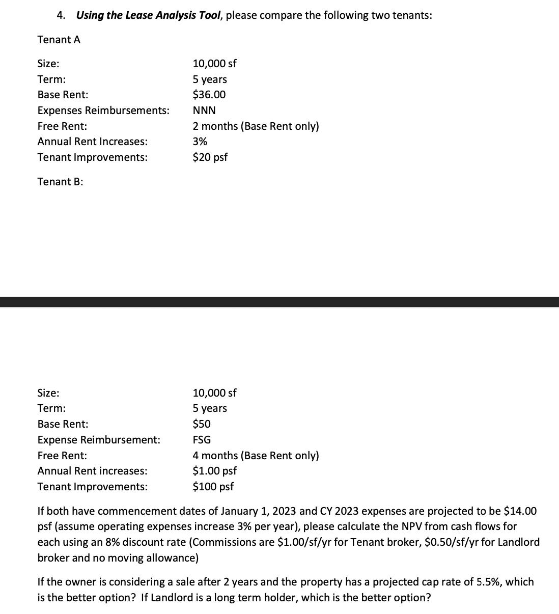 Solved 4. Using the Lease Analysis Tool, please compare the | Chegg.com