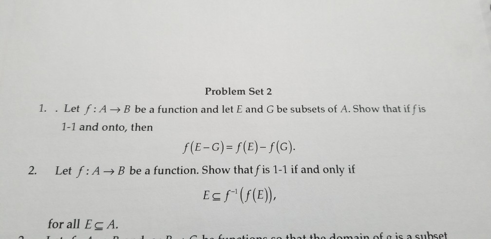 Solved Problem Set 2 1. . Let F:A- B Be A Function And Let E | Chegg.com