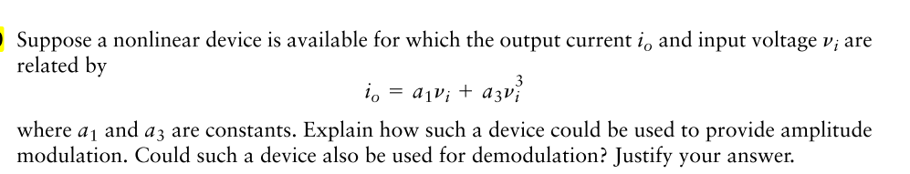 Solved Suppose a nonlinear device is available for which the | Chegg.com