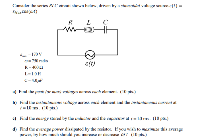 Solved Consider The Series RLC Circuit Shown Below, Driven | Chegg.com