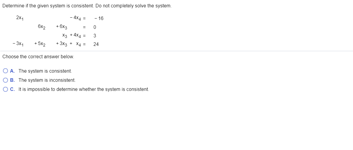 Solved Determine if the given system is consistent. Do not | Chegg.com