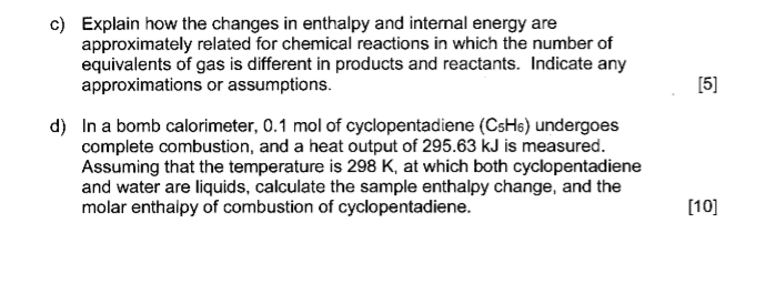 Solved [5] c) Explain how the changes in enthalpy and | Chegg.com