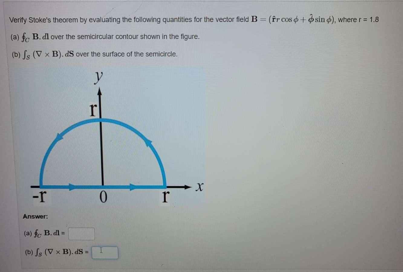 Solved Verify Stokes Theorem By Evaluating The Following