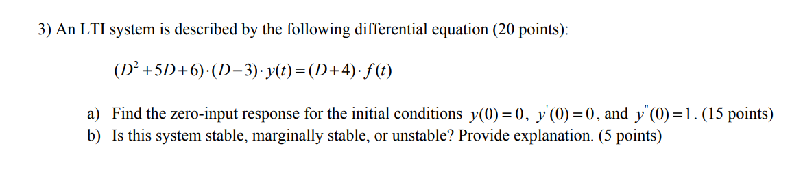 Solved 3) An LTI system is described by the following | Chegg.com