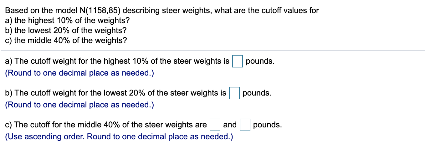 Solved Based On The Model N(1158,85) Describing Steer | Chegg.com