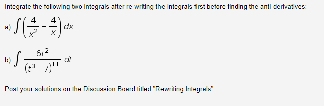 Solved Integrate the following two integrals after | Chegg.com