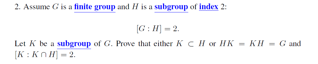 Solved 2 Assume G Is A Finite Group And H Is A Subgroup Of