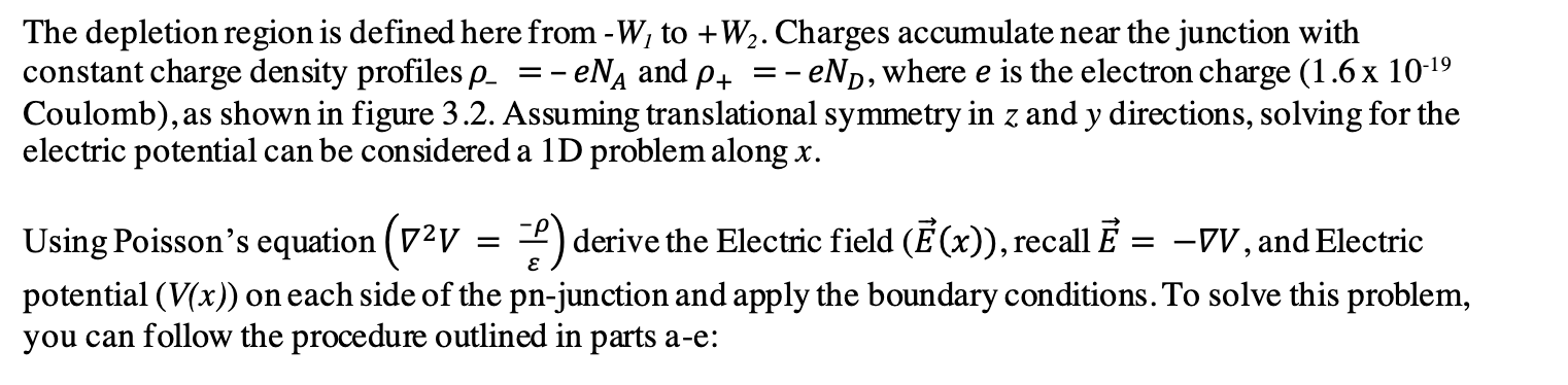 Solved The depletion region is defined here from −W1 to +W2. | Chegg.com